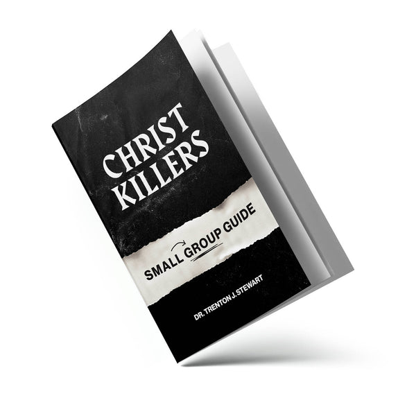 Christ Killers Small Group Guide